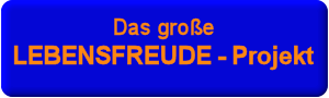 Das gro�e Lebensfreude-Projekt und das neue Lebensfreude-Training