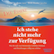 Ich stehe nicht mehr zur Verf&uuml;gung - Die Essenz